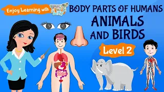 Body parts of Humans, Animals, and Birds | Science | Grade-1,2 | TutWay |