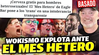 Progres RABIOSOS por Bar que celebra MES HETERO! ROMPE récord en VENTAS y revela la HIPOCRESÍA WOKE!