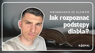 Kwadransik ze Słowem #480 - Jak rozpoznać podstępy diabła?