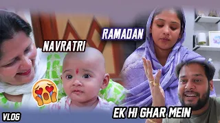 Ramzan bhi🤲🏻 Navratri bhi🛕 Ek hi Ghar mai😨