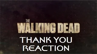 THE WALKING DEAD - 6X03 THANK YOU REACTION