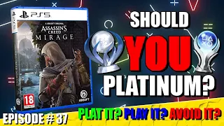 SHOULD YOU PLATINUM ASSASSIN'S CREED MIRAGE? TROPHY TIPS, TRICKS FOR AN EASY PLAT / TROPHY GUIDE