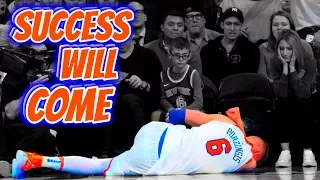 Kristaps Porzingis Mix- "Success Will Come" | 2017-2018 | HD