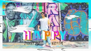 Johnny Rez + Niko Eme | Happy | Video Oficial