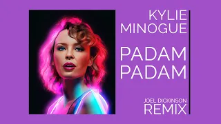 Kylie Minogue - Padam Padam (Joel Dickinson Club Mix)