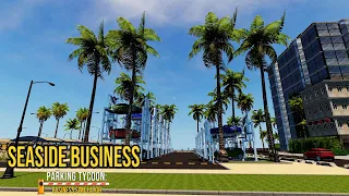 Parking Tycoon Business Simulator Seaside Business DLC- Part 9 - New Palm Tree Decorations!