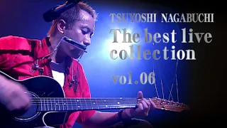 長渕剛 The best live collection【vol.06】巡恋歌