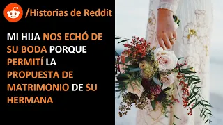 Permití la propuesta de matrimonio de mi hija en la boda de su hermana - Historias de Reddit