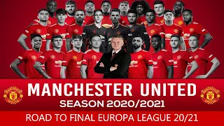 [EUROPA LEAGUE 20/21] MANCHESTER UNITED ROAD TO FINAL