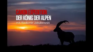 Canon EXPEDITIONS – Der König der Alpen