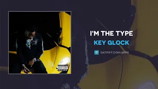 Key Glock - I'm The Type (AUDIO)