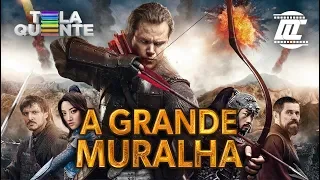 Chamada do filme "A Grande Muralha" em Tela Quente 09/09/2019