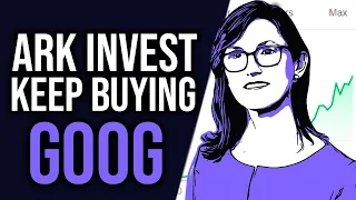 ARK Invest KEEP BUYING This Stock! Up 16% | GOOG Stock | Alphabet Stock Analysis