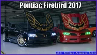 Pontiac Firebird 2017 Trans AM Price And Review