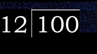 Dividir 100 entre 12 division inexacta con resultado decimal de 2 numeros con procedimiento