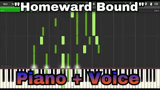 Homeward Bound - Vocal and Piano Solo!