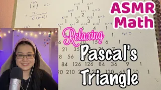 [ASMR] Cozy Softspoken Math 😌😴✏️🔼- Pascal's Triangle (Educational, Teaching You, Relaxing)