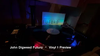 John Digweed - Futuro (Vinyl 1 Preview)