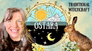 Celebrate Ostara || Traditional Witchcraft || The Rites, Spells and Rituals