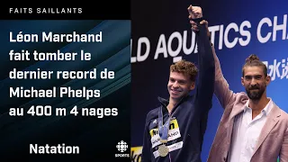 Léon Marchand fait tomber le dernier record de Michael Phelps