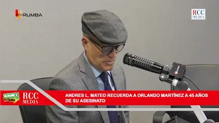 Andres L. Mateo recuerda a Orlando Martínez a 45 años de su asesinato