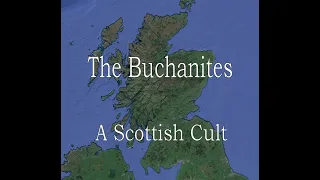 The Buchanites: A Scottish Cult