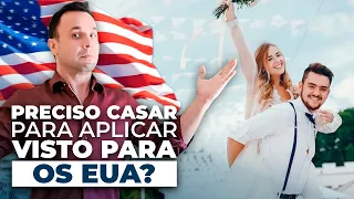 Preciso me casar para aplicar visto para os EUA? Visto de casamento e Green Card