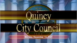 Quincy City Council: December 13, 2021