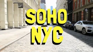 SOHO NEW YORK CITY WALKING TOUR