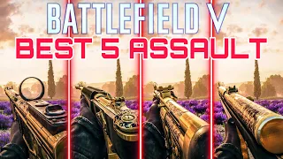 Best 5 Assault Weapons Battlefield V 2022