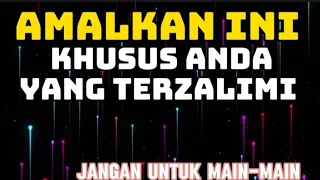 Amalan untuk menyakiti orang zalim