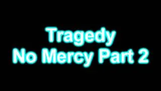 Tragedy- No Mercy 2 (Dylan Pozzy Diss)