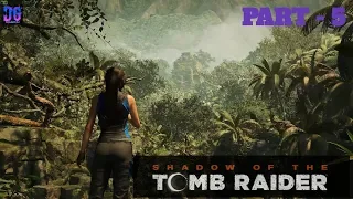 SHADOW OF THE TOMB RAIDER Gameplay Part - 5 [1080p HD 60FPS PC] - No Commentary.