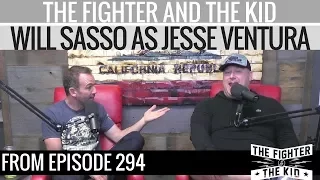 The Fighter and The Kid - Will Sasso as Jesse Ventura