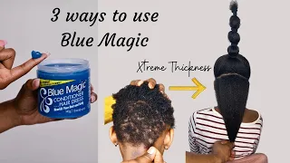 3 Ways I Use Blue Magic For Extreme Hair Growth and Thickness