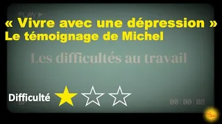 Vivre avec une dépression - Le témoignage de Michel