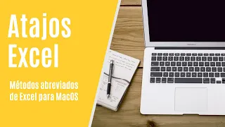 Tips Excel para Mac | Métodos Abreviados de Teclado para Excel