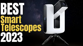 5 Best Smart Telescopes 2022: for viewing Planets, Galaxies, Stars and more