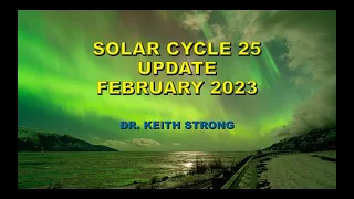 SOLAR CYCLE 25 UPDATE - FEBRUARY 2023