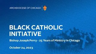 Black Catholic Initiative - October 24, 2023