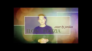 Elon - Fouzia // Jordan Jubilin Cover