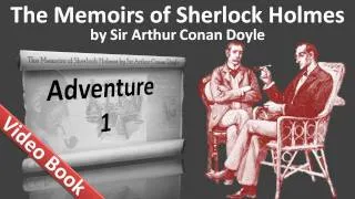 The Memoirs of Sherlock Holmes by Sir Arthur Conan Doyle - Adventure 01