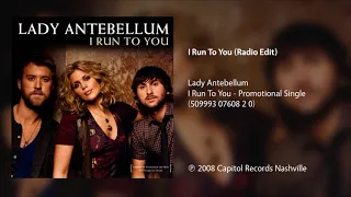 Lady Antebellum - I Run To You (Radio Edit)