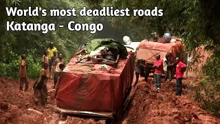 World's Most Deadliest Roads : Katanga - Congo