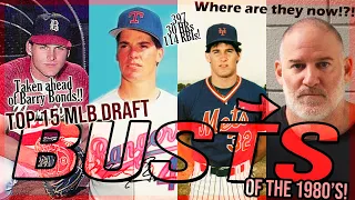 TOP 15 MLB DRAFT BUSTS Of The 1980's!! - CAN'T MISS Prospects FALL Completely FLAT!!