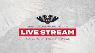 LIVE: Pelicans End of Season Media Availability | 2023-24 NBA Season