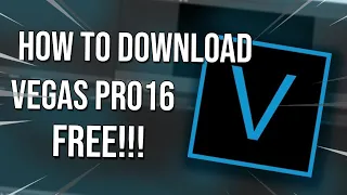 Download VegasPro 16 For Free!