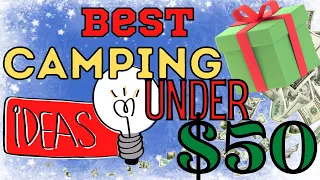UNDER $50! Great Budget Camping Gift Ideas Campers Love - Camping Gift Guide