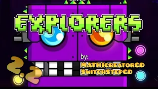 ''Explorers'' 100%! (Actually Hard Demon) by MATHIcreatorGD & SwitchStepGD | Geometry Dash 2.2