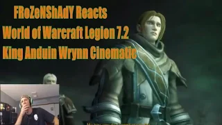 King Anduin Wrynn Cinematic Reaction World of Warcraft Legion 7.2